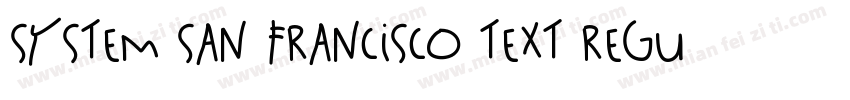 System San Francisco Text Regular字体转换